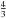 \hbox{$\frac{4}{3}$}